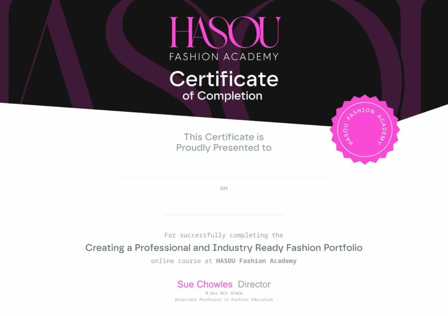 Certificate of completion from HASOU Fashion Academy for a course on creating a professional fashion portfolio, signed by Sue Chowles.